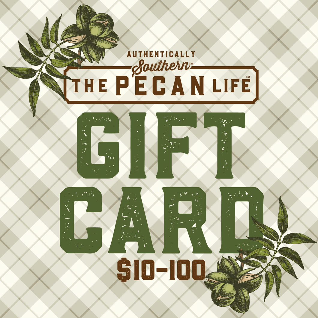 The Pecan Life™ Gift Card